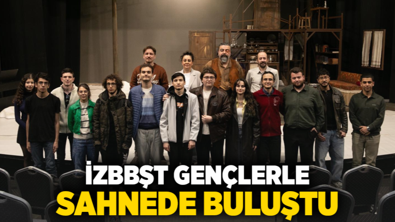 İzBBŞT gençlerle sahnede buluştu