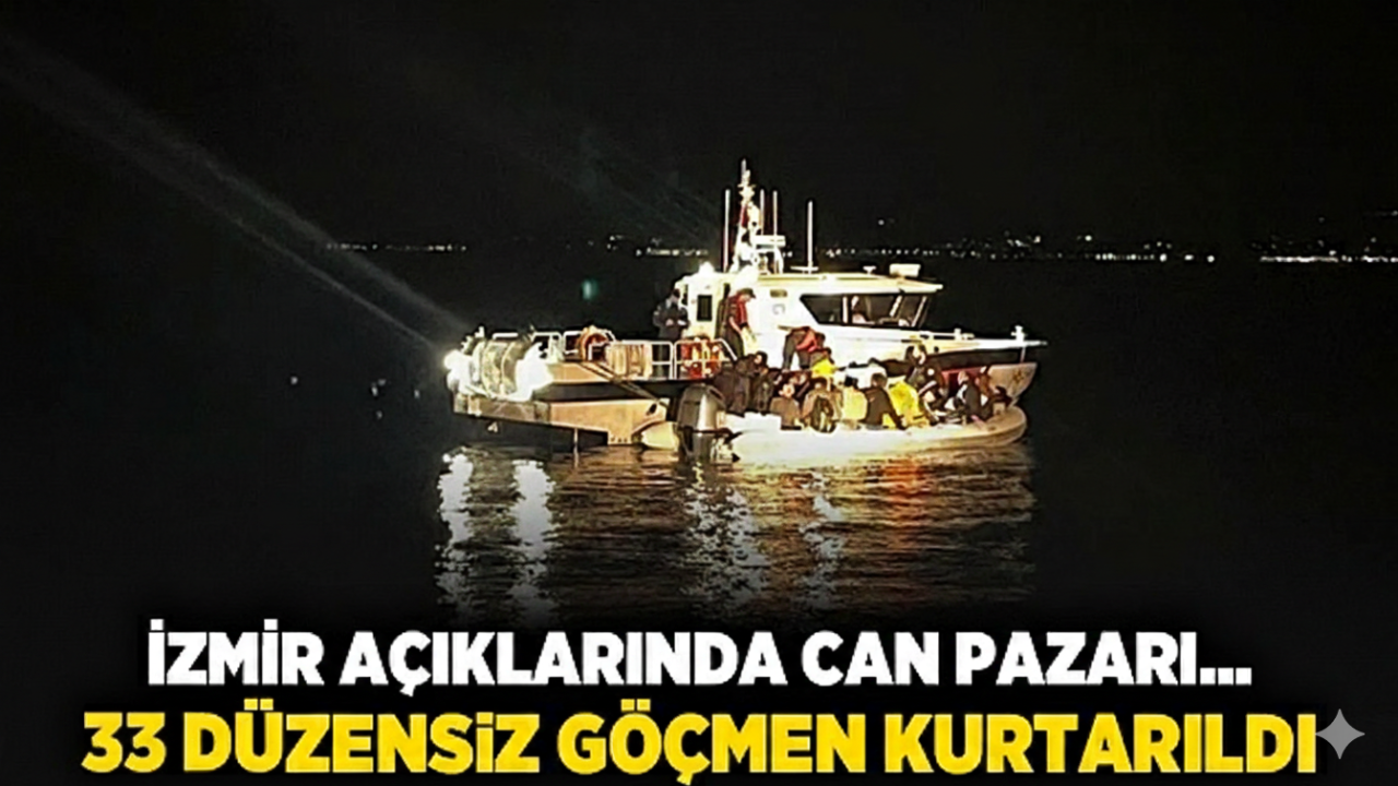 İzmir açıklarında can pazarı... 33 düzensiz göçmen kurtarıldı