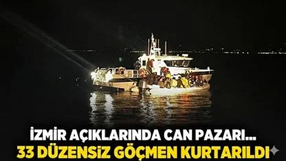 İzmir açıklarında can pazarı... 33 düzensiz göçmen kurtarıldı