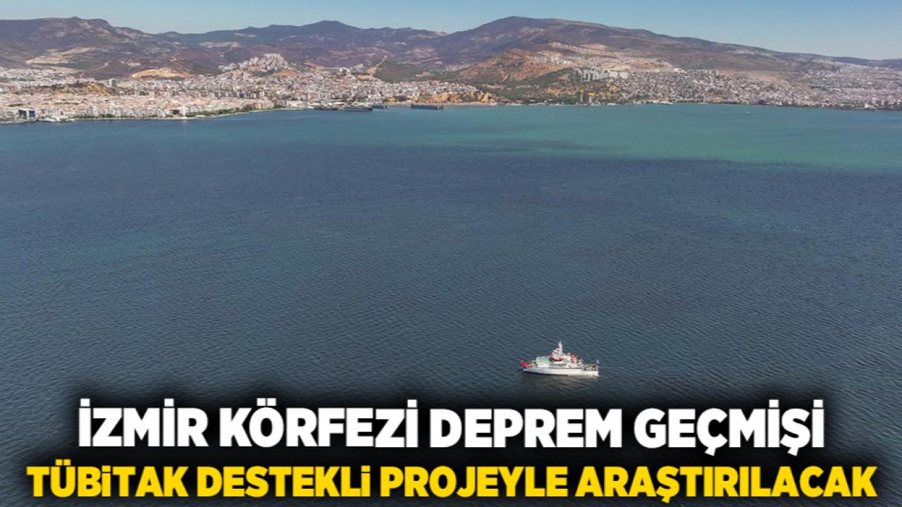 İzmir Körfezi Deprem Geçmişi TÜBİTAK Destekli Projeyle Araştırılacak