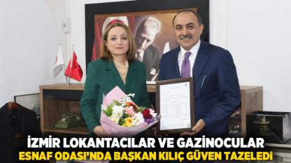 İzmir Lokantacılar ve Gazinocular Esnaf Odası’nda Başkan Kılıç Güven Tazeledi