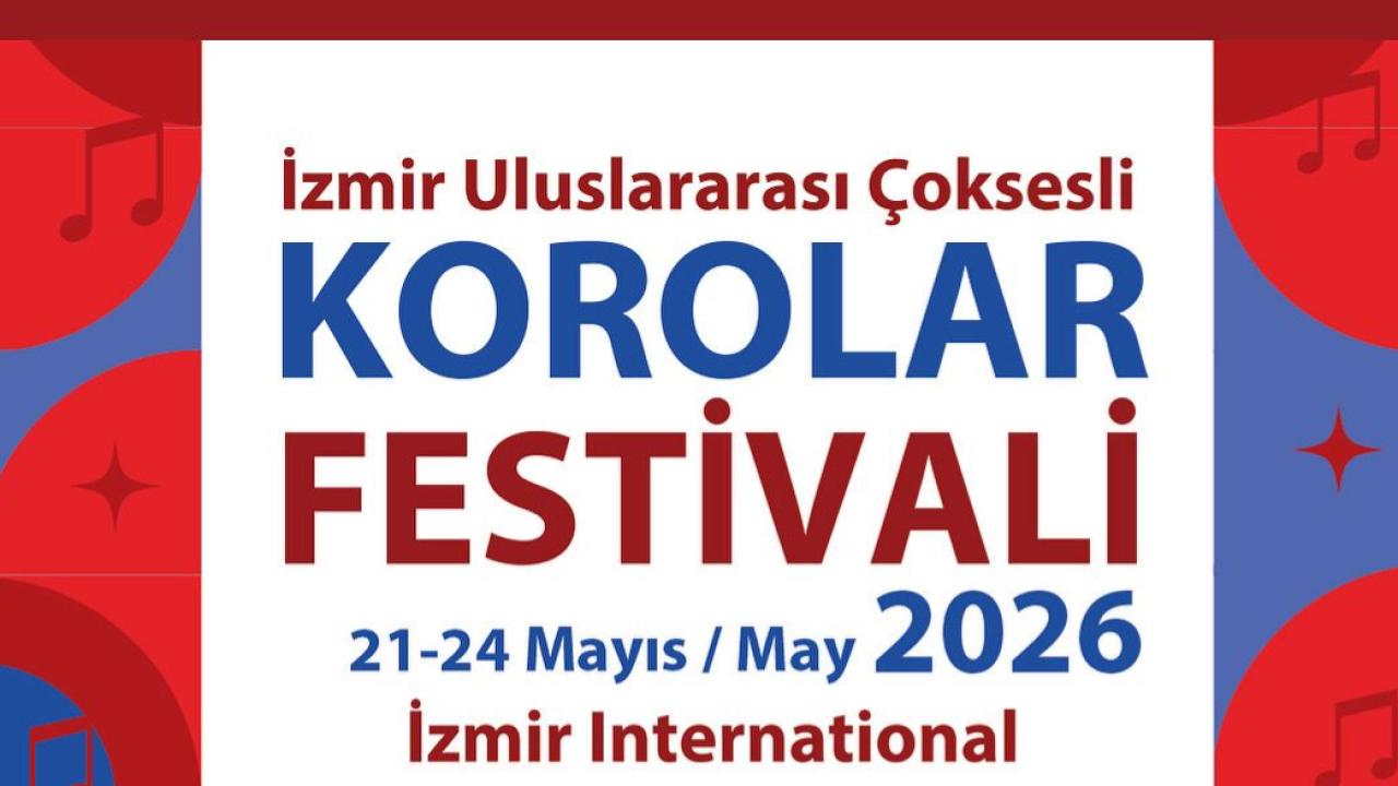 İzmir Uluslararası Çoksesli Korolar Festivali’ne başvurular başladı