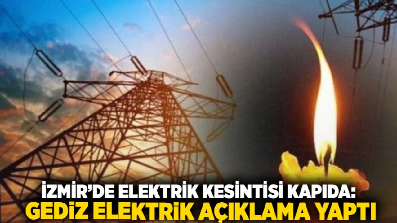 İzmir’de Elektrik Kesintisi Kapıda: Gediz Elektrik Açıklama Yaptı