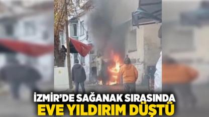 İzmir’de Sağanak Sırasında Eve Yıldırım Düştü