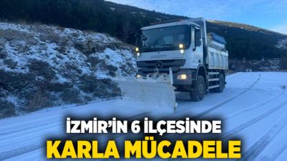 İzmir’in 6 ilçesinde karla mücadele