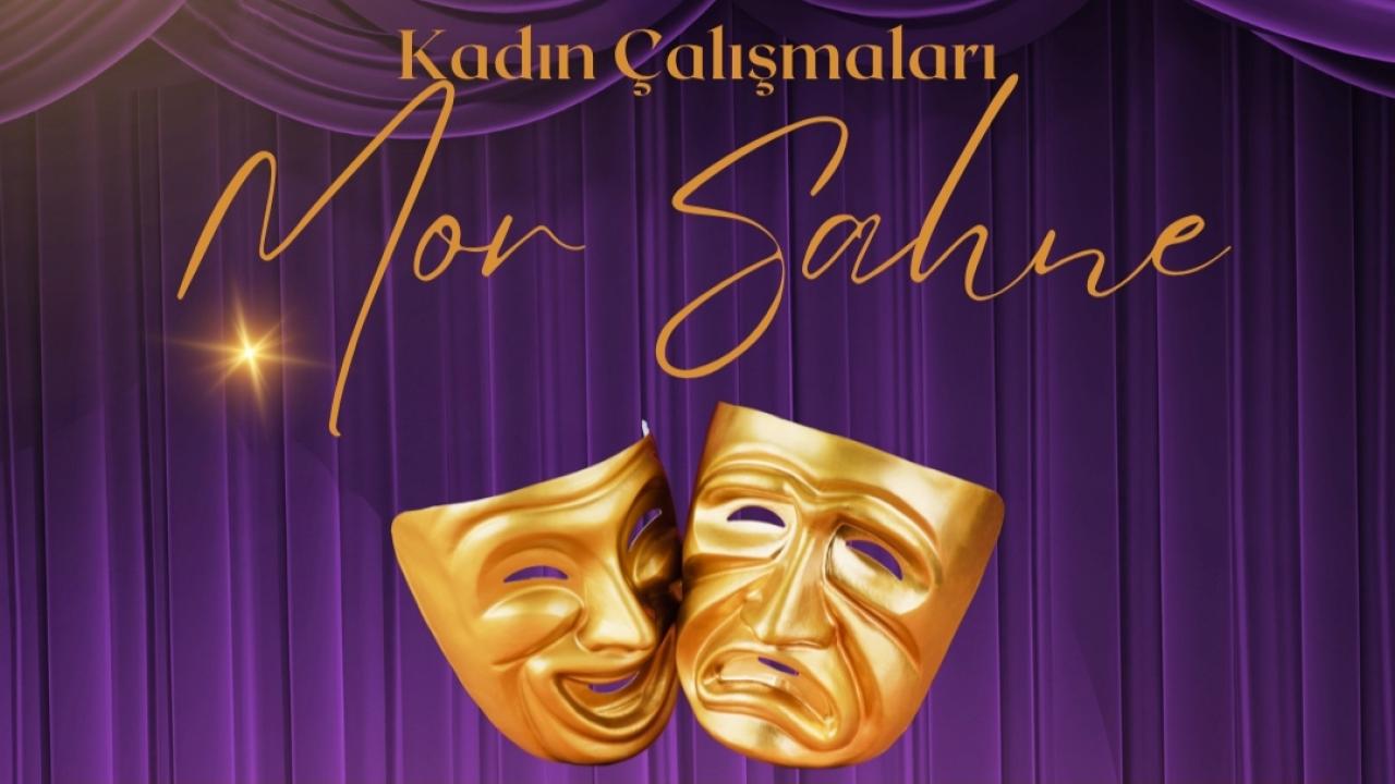 İzmirli kadınlar Mor Sahne’de buluşuyor