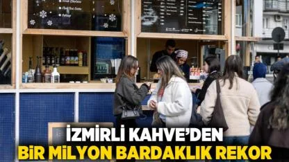 İzmirli Kahve’den bir milyon bardaklık rekor