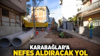 Karabağlar’a nefes aldıracak yol