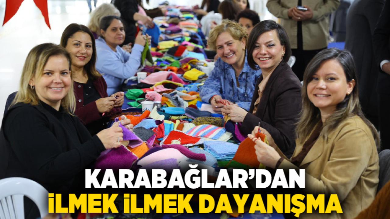 Karabağlar’dan İlmek İlmek Dayanışma