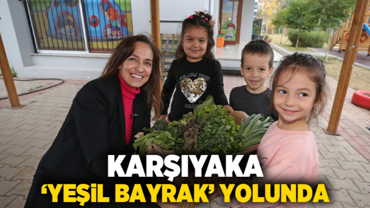 Karşıyaka ‘Yeşil Bayrak’ yolunda