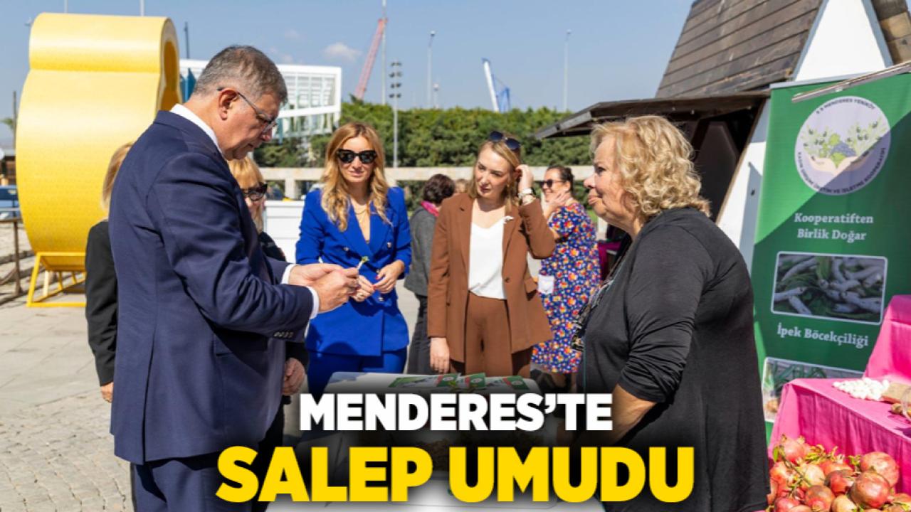 Menderes’te salep umudu