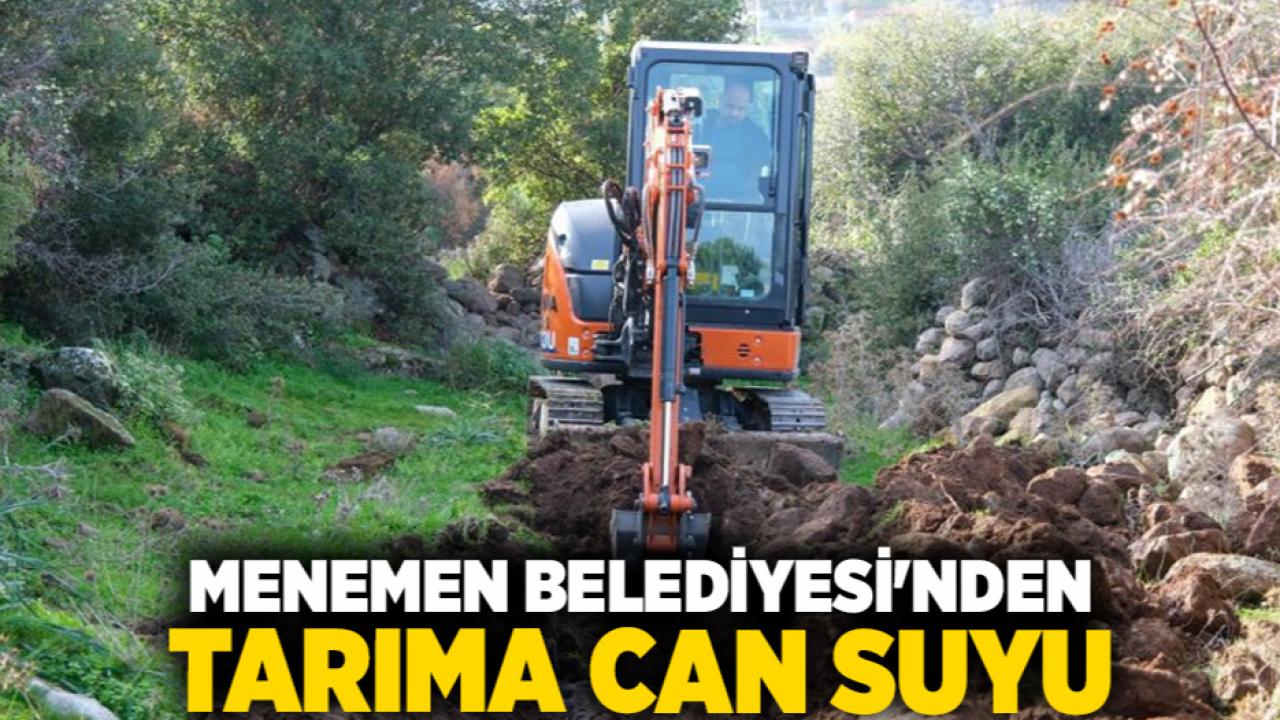 Menemen Belediyesi'nden tarıma can suyu