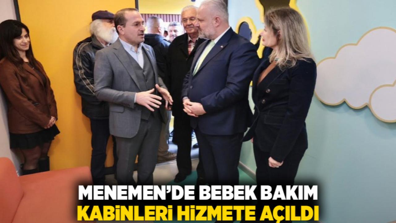 Menemen’de Bebek Bakım Kabinleri hizmete açıldı