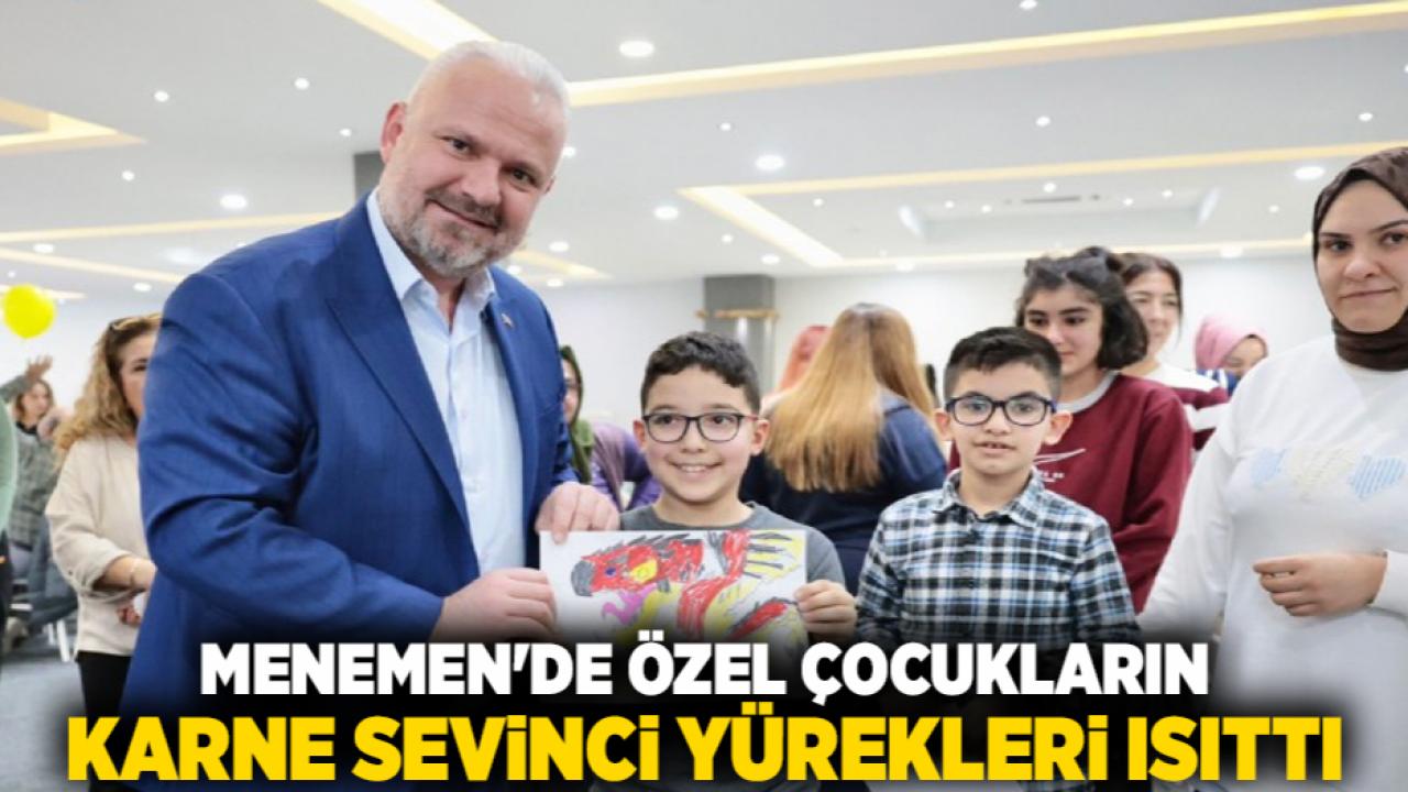 Menemen'de özel çocukların karne sevinci yürekleri ısıttı