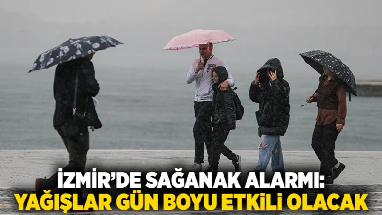 Meteoroloji uyardı: İzmir’de hafta sonu kuvvetli yağış geliyor