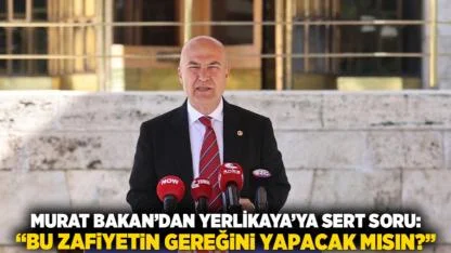 Murat Bakan’dan Yerlikaya’ya Sert Soru: “Bu Zafiyetin Gereğini Yapacak mısın?”