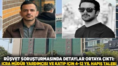 Rüşvet Soruşturmasında Detaylar Ortaya Çıktı: İcra Müdür Yardımcısı ve Katip İçin 4–12 Yıl Hapis Talebi
