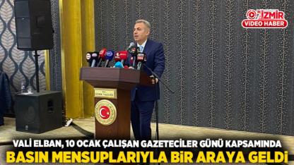 Vali Elban, 10 Ocak Çalışan Gazeteciler Günü kapsamında basın mensuplarıyla bir araya geldi