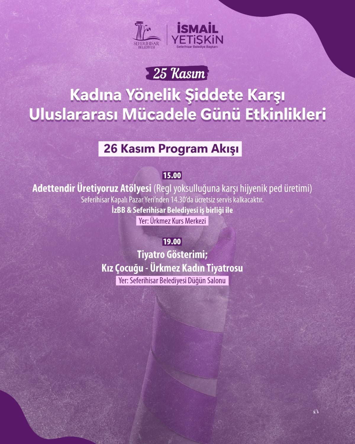 Seferihisar Belediyesi’nden 25 Kasım’da güçlü mesaj: “Şiddetin bahanesi yok, kadına şiddete hayır!”