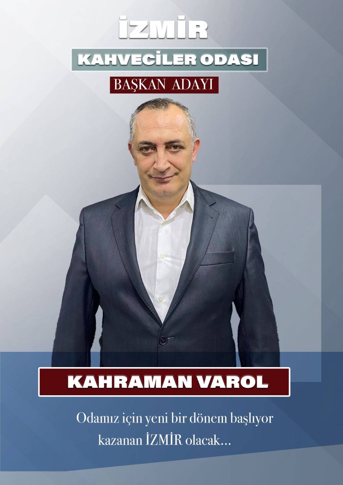 İzmir Kahveciler Odası Başkan Adayı Kahraman Varol Çalışmalarını Hızlandırdı